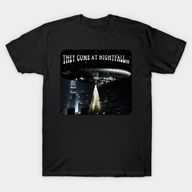 UFO abduction - They come at nightfall... T-Shirt by The Black Panther